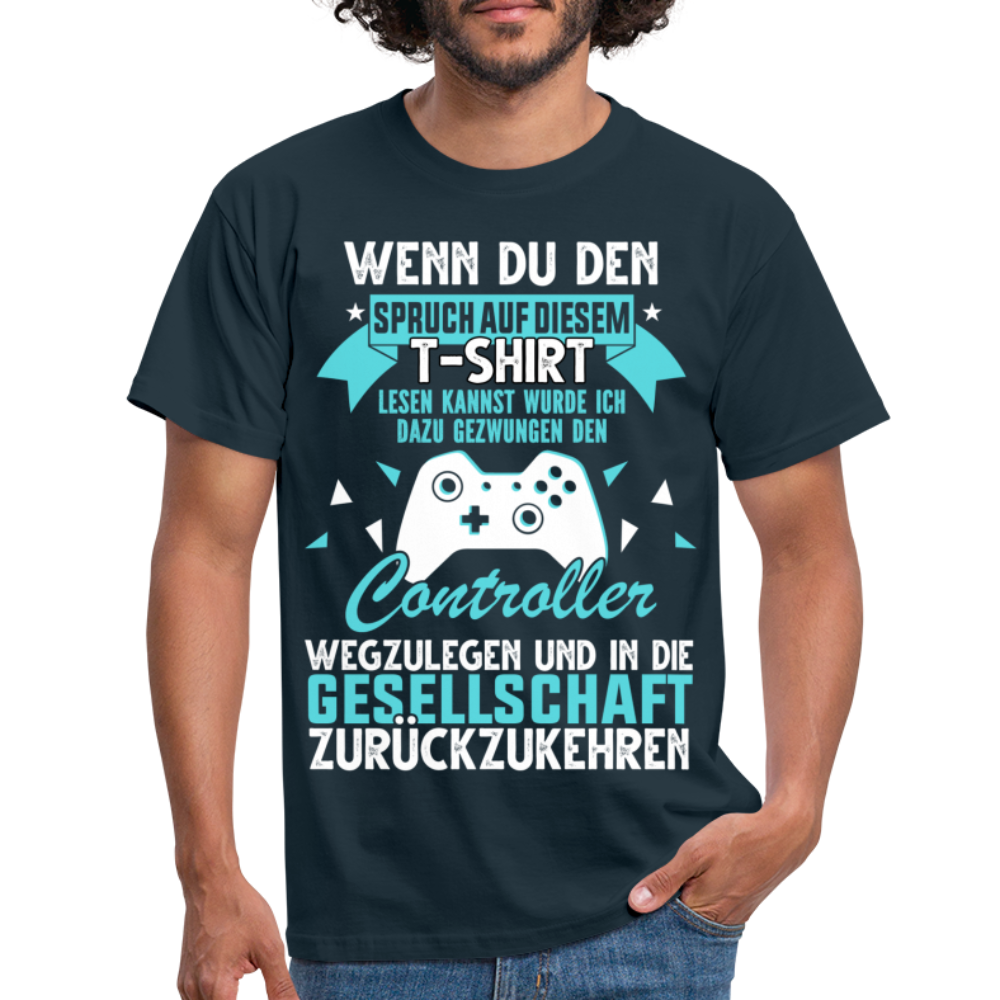 Gamer Gaming Zocken - Wenn Du Den Spruch lesen kannst T-Shirt - Navy