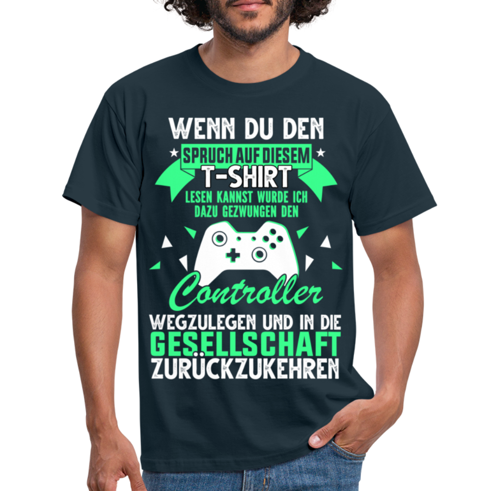 Gamer Gaming Zocken - Wenn Du Den Spruch lesen kannst T-Shirt - Navy