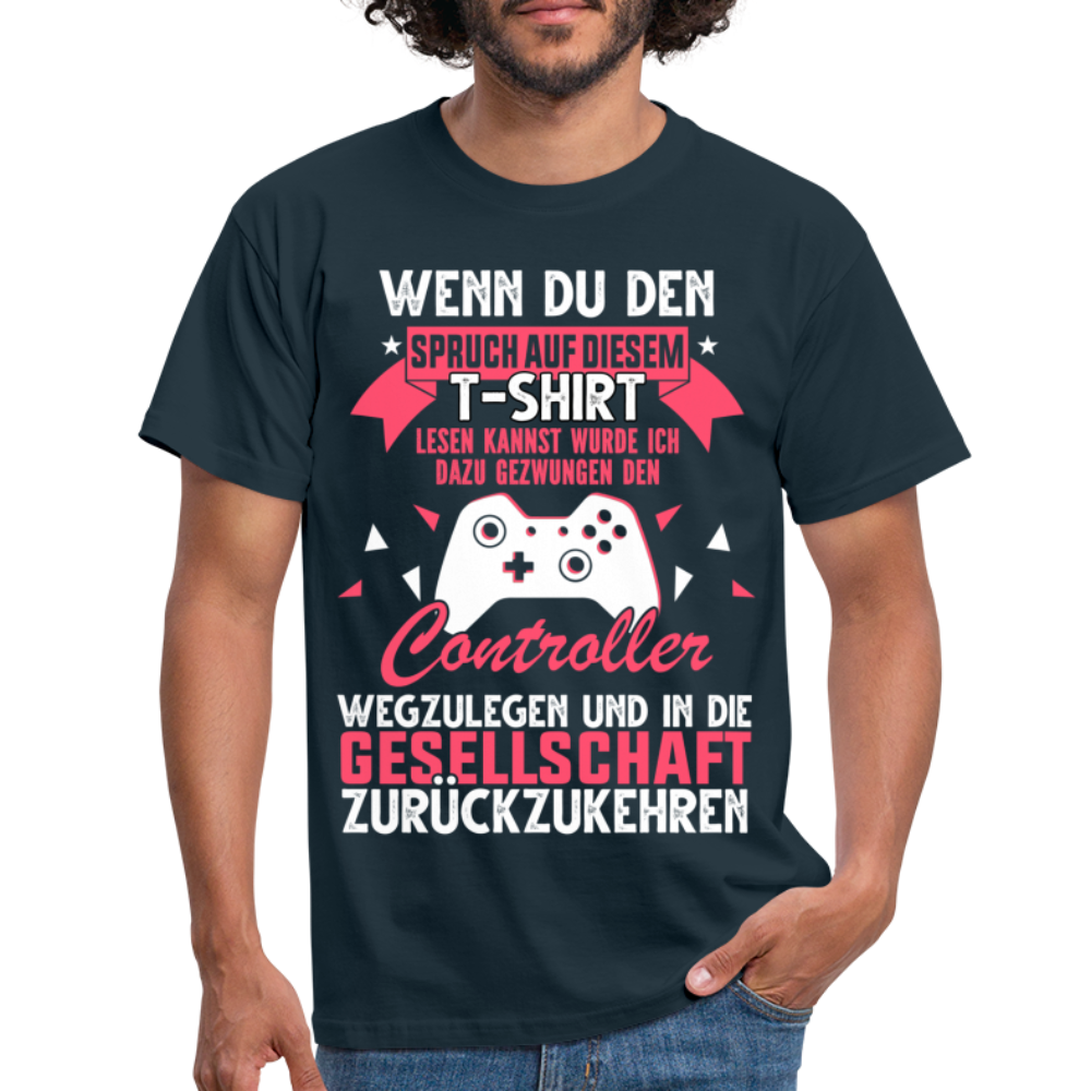Gamer Gaming Zocken - Wenn Du Den Spruch lesen kannst T-Shirt - Navy