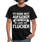 Ich rege mich nicht auf, die anderen regen mich auf Lustiges T-Shirt - Schwarz