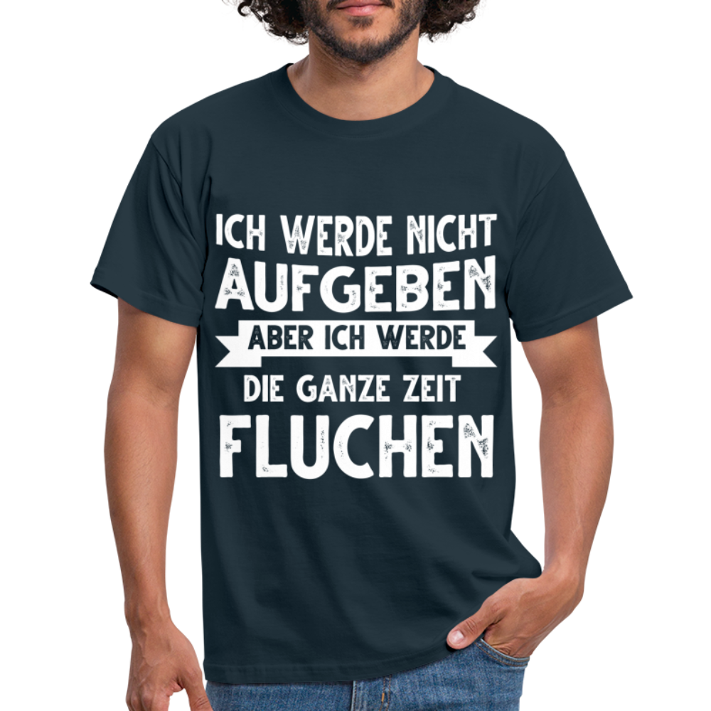 Ich rege mich nicht auf, die anderen regen mich auf Lustiges T-Shirt - Navy