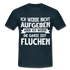 Ich rege mich nicht auf, die anderen regen mich auf Lustiges T-Shirt - Navy