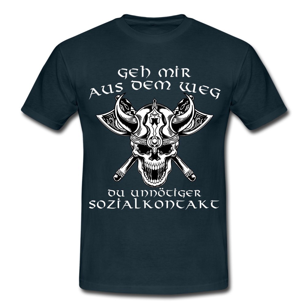 Wikinger Geh mir aus dem Weg du unnötiger Sozialkontakt Lustiges T-Shirt - Navy