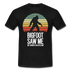 Bigfoot sah mich doch keiner glaubte ihm Lustiges T-Shirt - Schwarz
