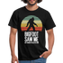 Bigfoot sah mich doch keiner glaubte ihm Lustiges T-Shirt - Schwarz