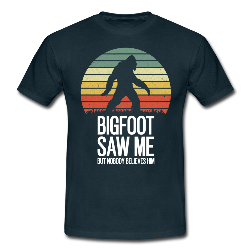 Bigfoot sah mich doch keiner glaubte ihm Lustiges T-Shirt - Navy