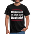 Bergsteigen Shirt Wandern Umkehren ist jetzt auch Quatsch Witziges T-Shirt - Schwarz