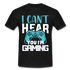 Gamer Zocker Shirt Cant Hear You Lustiges Männer T-Shirt - black