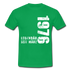 46. Geburtstag Legendär seit 1976 Geschenk Männer T-Shirt - kelly green