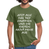 Jetzt alle tief einatmen Idioten nicht mehr aus Sarkasmus Lustiges Fun T-Shirt - military green