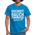 Sport Muffel Waschbrettbauch steht mir nicht Lustiges Spruch T-Shirt - royal blue