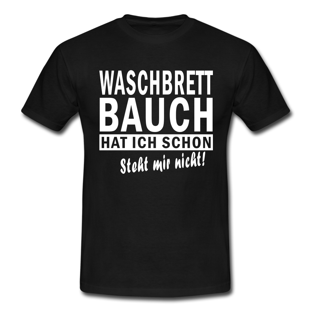 Sport Muffel Waschbrettbauch steht mir nicht Lustiges Spruch T-Shirt - black