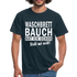 Sport Muffel Waschbrettbauch steht mir nicht Lustiges Spruch T-Shirt - navy