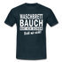 Sport Muffel Waschbrettbauch steht mir nicht Lustiges Spruch T-Shirt - navy
