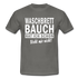 Sport Muffel Waschbrettbauch steht mir nicht Lustiges Spruch T-Shirt - graphite grey