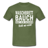 Sport Muffel Waschbrettbauch steht mir nicht Lustiges Spruch T-Shirt - military green