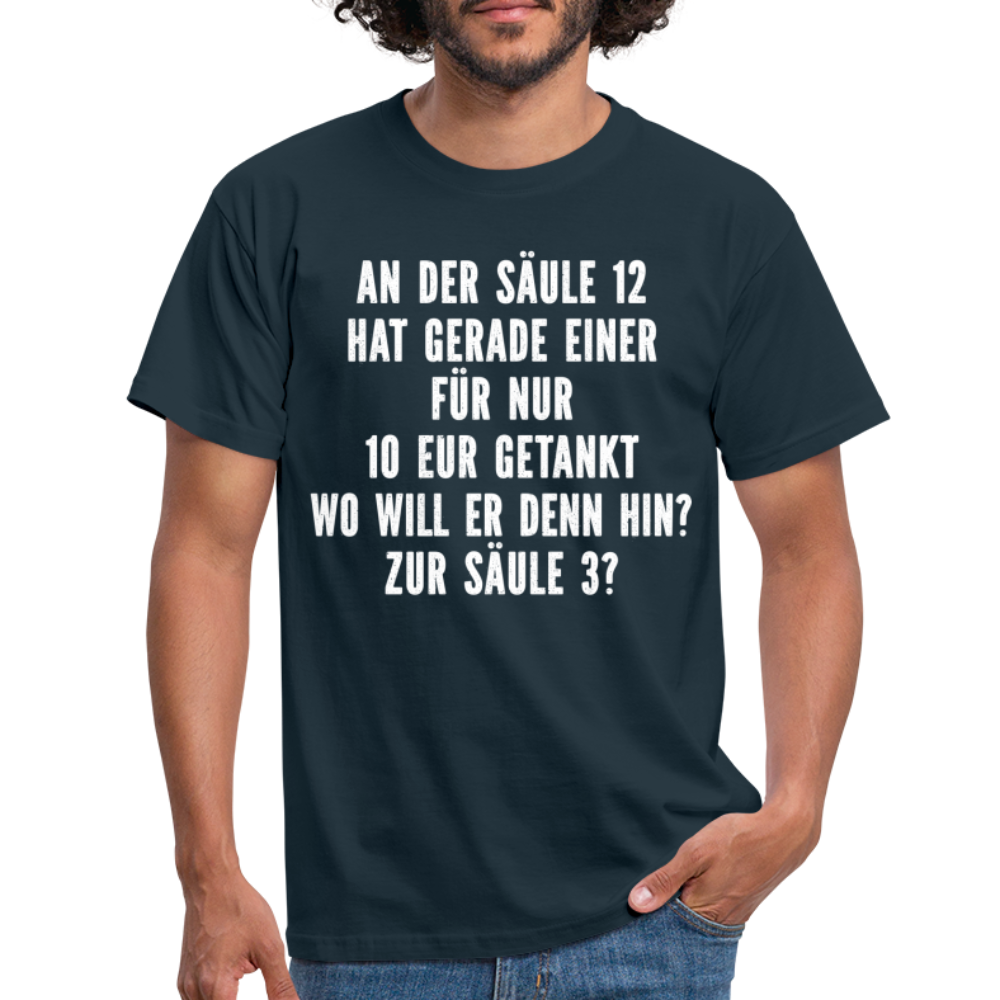 Tankstelle teuer tanken Sarkasmus T-Shirt - navy