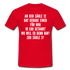 Tankstelle teuer tanken Sarkasmus T-Shirt - red
