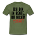 Rente Ruhestand Bin in Rente Lustiges Geschenk Männer T-Shirt - military green