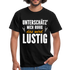 Lustige Sprüche Unterschätz mich ruhig das wird Lustig - T-Shirt - black