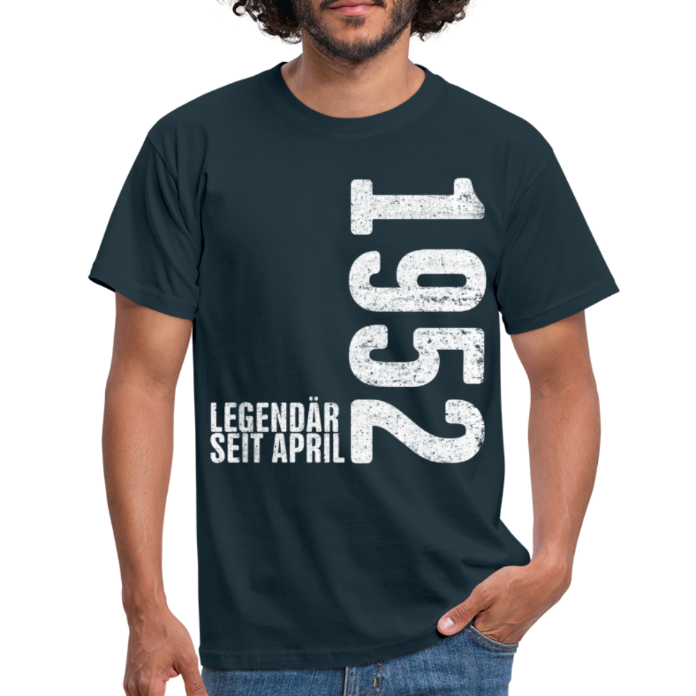 70. Geburtstag Legendär seit April 1952 Geschenk Männer T-Shirt - navy