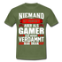 Gaming Niemand ist Perfekt aber als Gamer ist man nah dran T-Shirt - military green