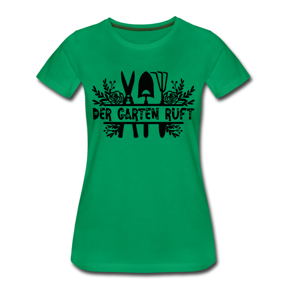 Gärtner Hobby Garten Frühling der Garten ruft Frauen Premium T-Shirt - kelly green