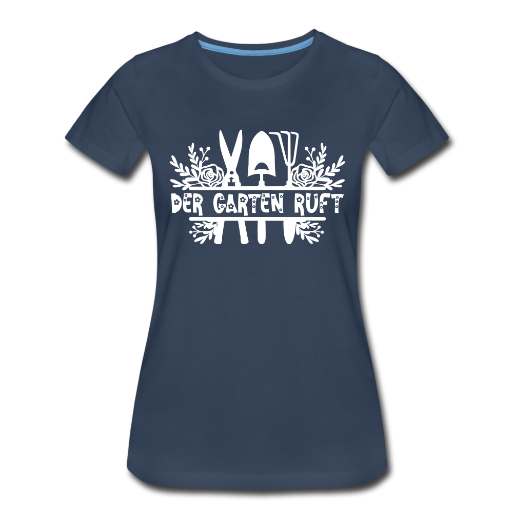 Gärtner Hobby Garten Frühling der Garten ruft Frauen Premium T-Shirt - navy