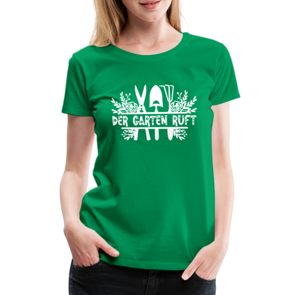 Gärtner Hobby Garten Frühling der Garten ruft Frauen Premium T-Shirt - kelly green