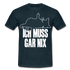 Faule Katze Stinkefinger Ich Muss Gar Nix Lustiges Witziges Männer T-Shirt - navy
