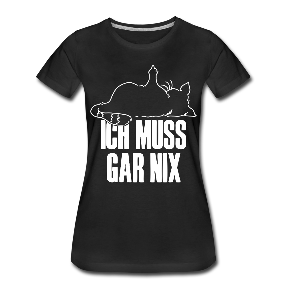 Faule Katze Stinkefinger Ich Muss Gar Nix Lustiges Witziges Frauen Premium T-Shirt - black