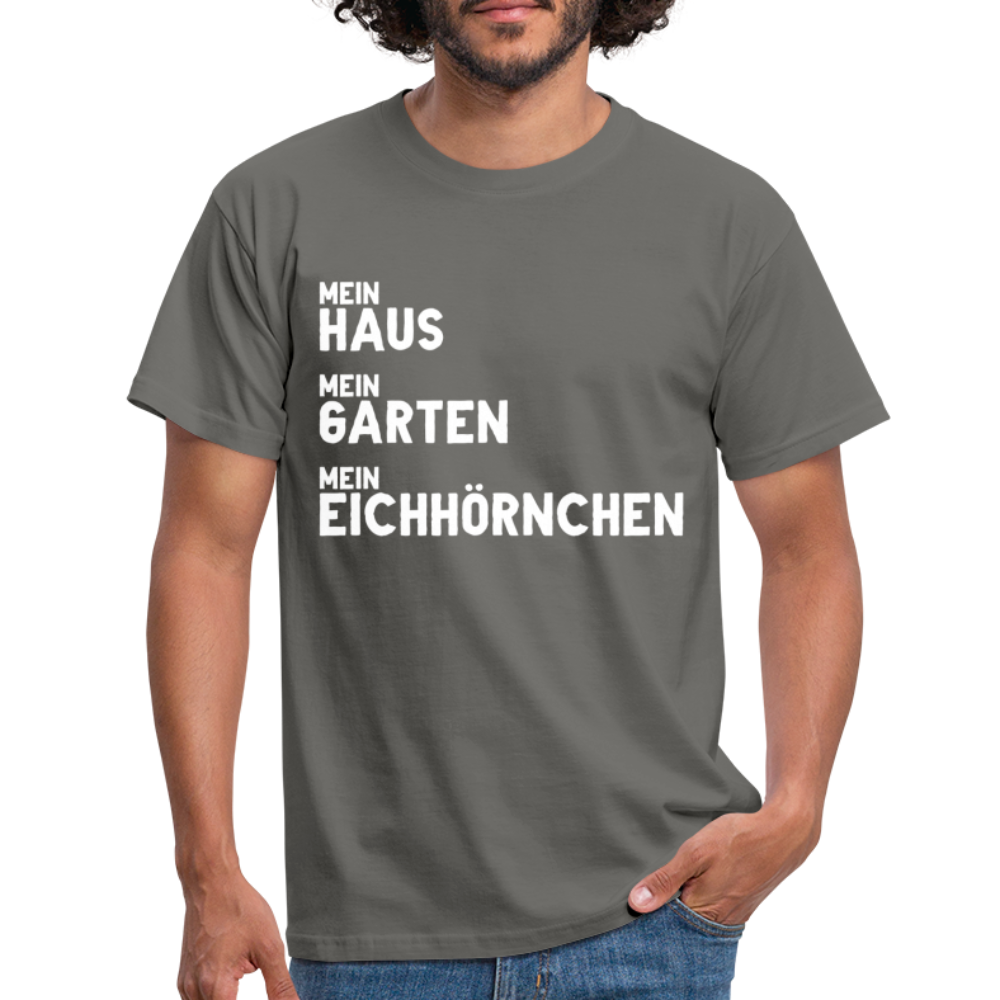 Gärtner Mein Haus Mein Garten Mein Eichhörnchen Lustig Männer T-Shirt - graphite grey