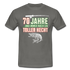 70 Jahre und immer noch ein toller Hecht Angler Geschenk T-Shirt - graphite grey