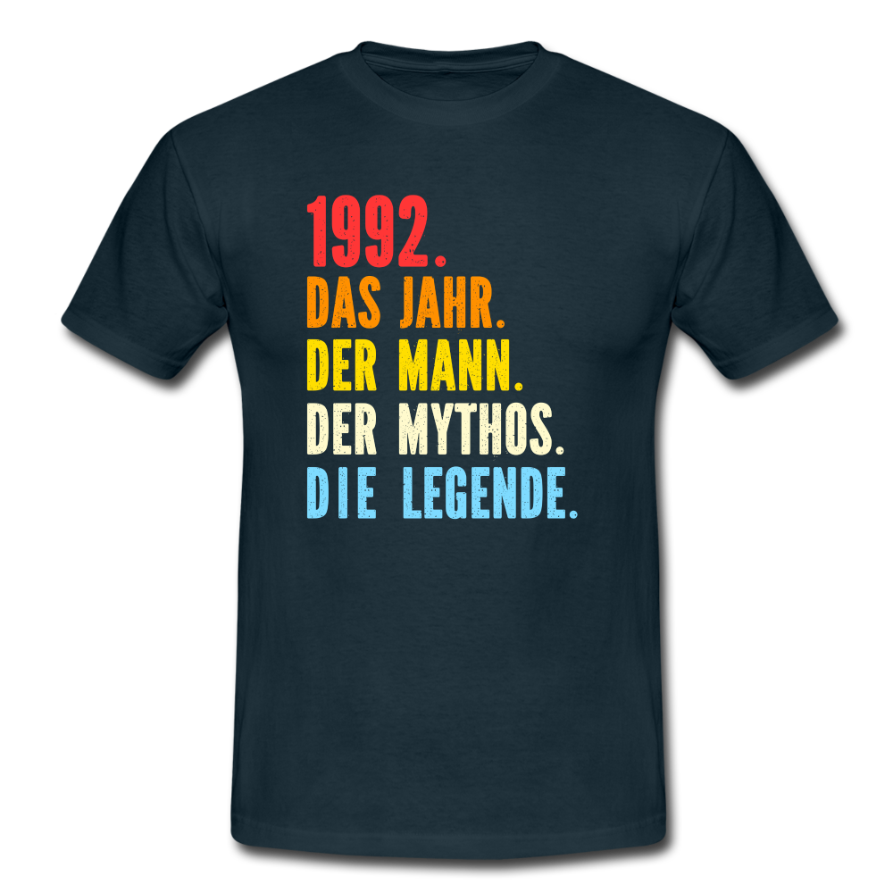 1992 Geburtstag Das Jahr Der Mann Der Mythos Die Legende Geschenk Männer T-Shirt - navy