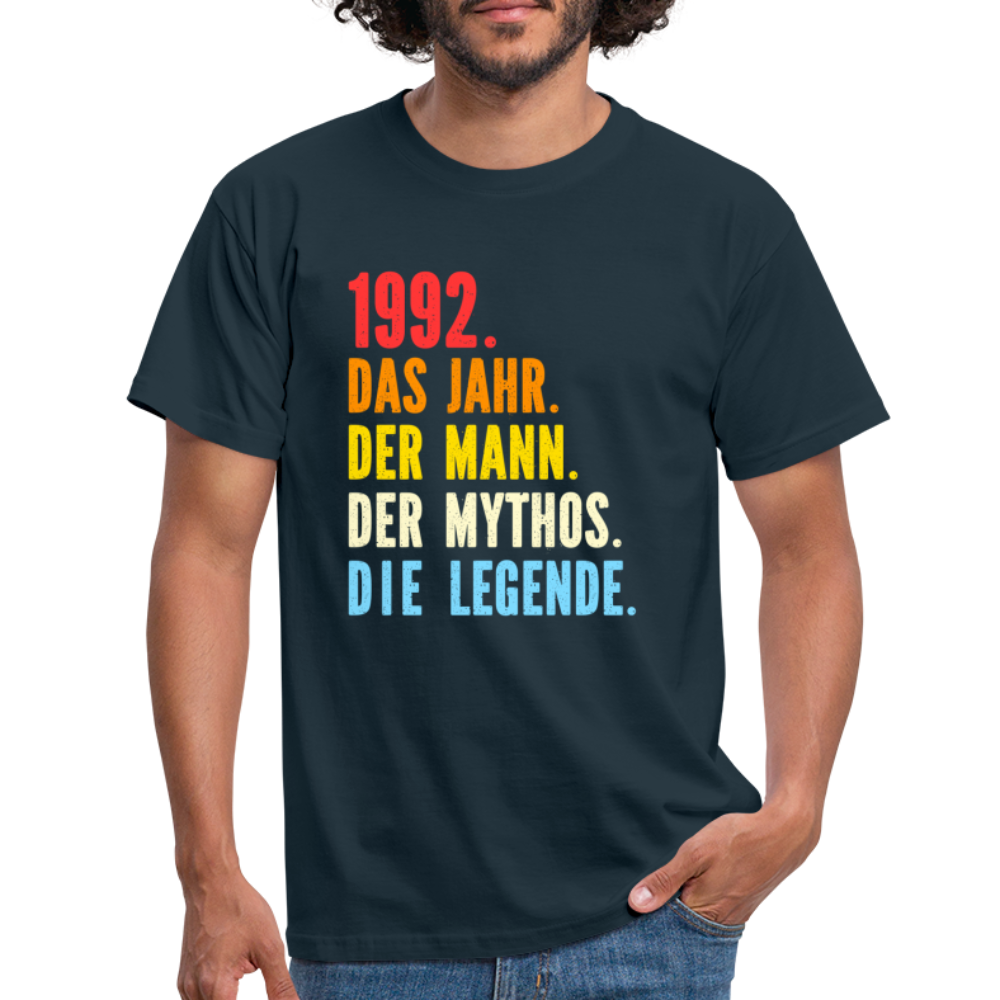 1992 Geburtstag Das Jahr Der Mann Der Mythos Die Legende Geschenk Männer T-Shirt - navy