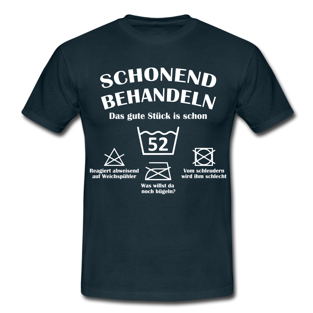 52. Geburtstags T-Shirt Schonend Behandeln - Das gute Stück is schon 52Lustiges Geschenk Shirt - navy