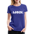 Anker Norddeutsches MOIN Lustiges Frauen Premium T-Shirt - royal blue