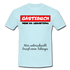 30.Geburtstag Gästebuch Wer unterschreibt kriegt einen Schnaps T-Shirt - sky
