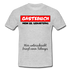 22.Geburtstag Gästebuch Wer unterschreibt kriegt einen Schnaps T-Shirt - heather grey