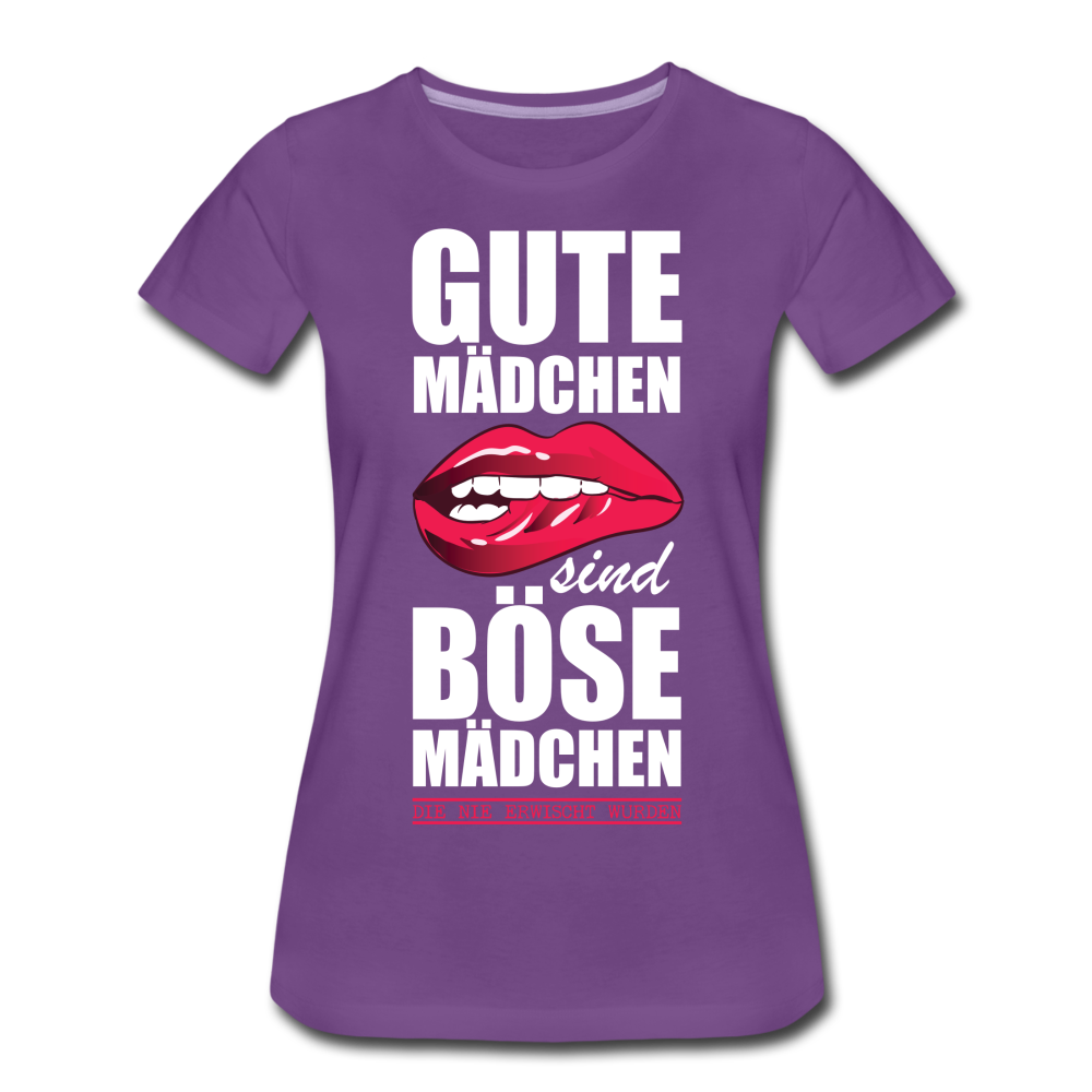 Gute Mädchen sind böse Mädchen die nie erwischt wurden Lustiges Frauen Premium T-Shirt - purple