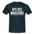 Bye Bye Maulkorb Maske endlich Masken Frei T-Shirt - navy