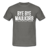 Bye Bye Maulkorb Maske endlich Masken Frei T-Shirt - graphite grey