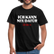 Lustiges Shirt Ich kann nix dafür - Ich bin so witziges T-Shirt - black