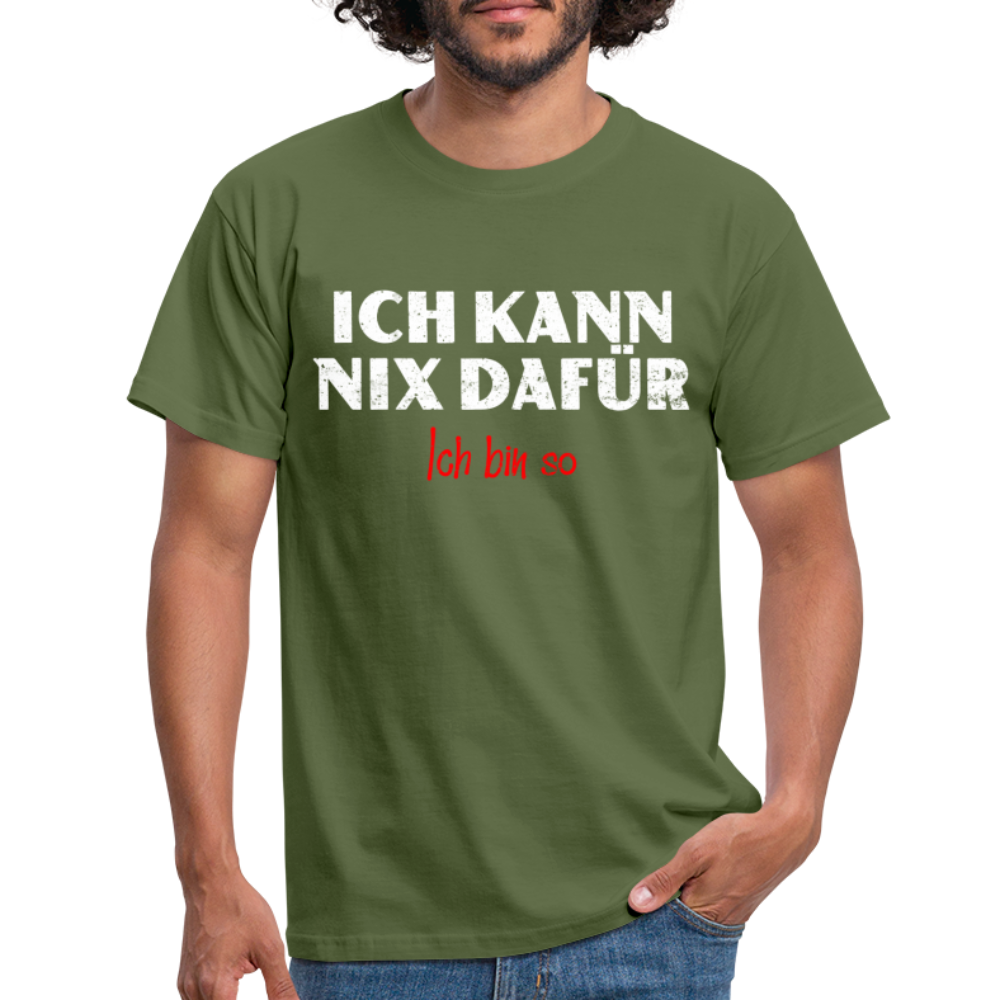 Lustiges Shirt Ich kann nix dafür - Ich bin so witziges T-Shirt - military green