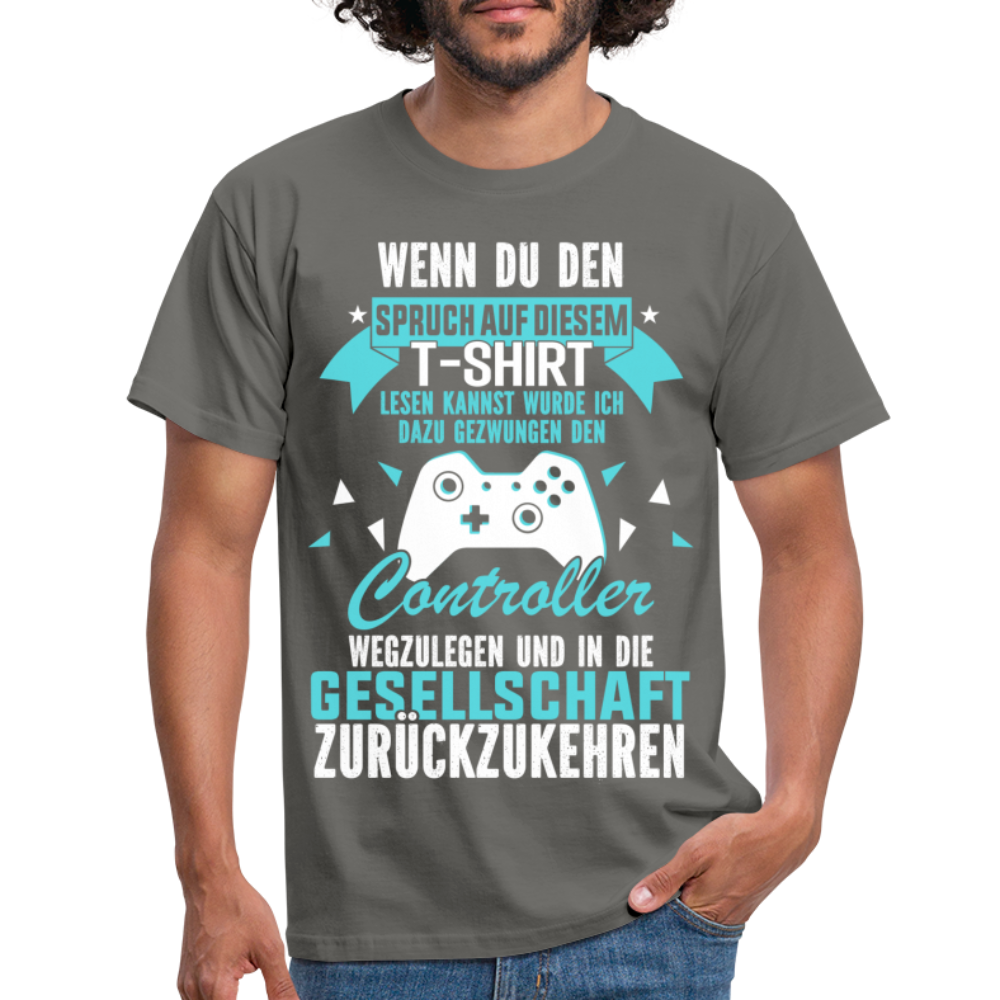 Gamer Shirt Wenn du den Spruch lesen kannst Lustiges Gaming T-Shirt - graphite grey