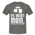 Leuchtturm Es Heißt Moin T-Shirt - graphite grey