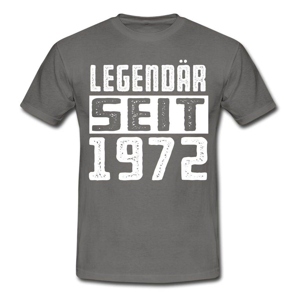 Geboren 1972 Geburtstags Shirt Legendär seit 1972 Geschenk T-Shirt - graphite grey