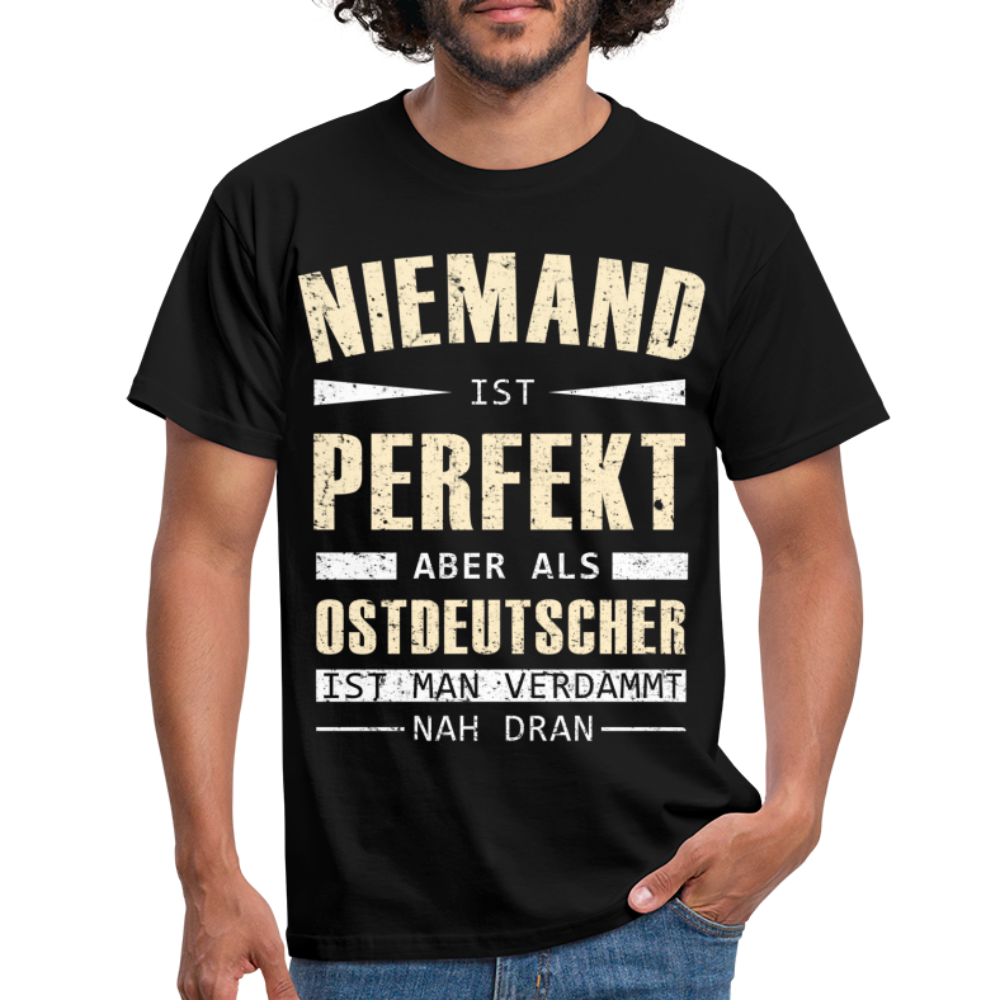 Ossi Ostdeutsch Shirt Lustiges T-Shirt Niemand ist Perfekt - black