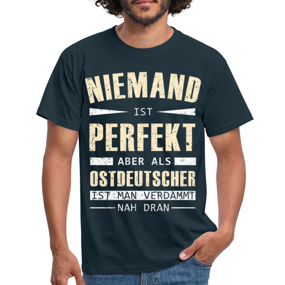 Ossi Ostdeutsch Shirt Lustiges T-Shirt Niemand ist Perfekt - navy