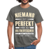 Ossi Ostdeutsch Shirt Lustiges T-Shirt Niemand ist Perfekt - graphite grey